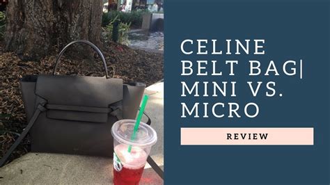 celine belt bag micro vs mini size|Celine belt bag vs luggage.